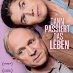 Dann passiert das Leben