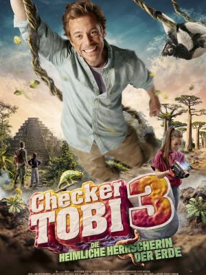 Checker Tobi 3 - Die heimliche Herrscherin der Erde Checker Tobi 3 - Die heimliche Herrscherin der Erde